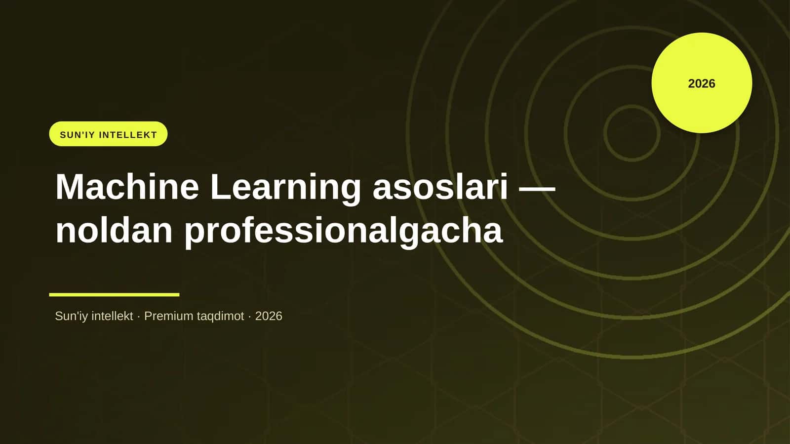 Machine Learning asoslari — noldan professionalgacha