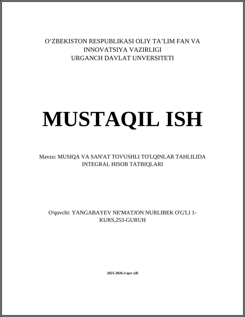 MUSIQA VA SAN'AT TOVUSHLI TO'LQINLAR TAHLILIDA INTEGRAL HISOB TATBIQLARI