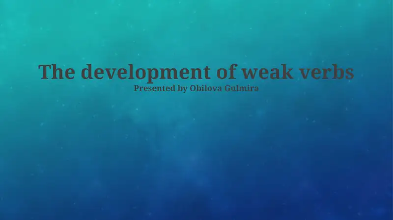 The development of weak verbs