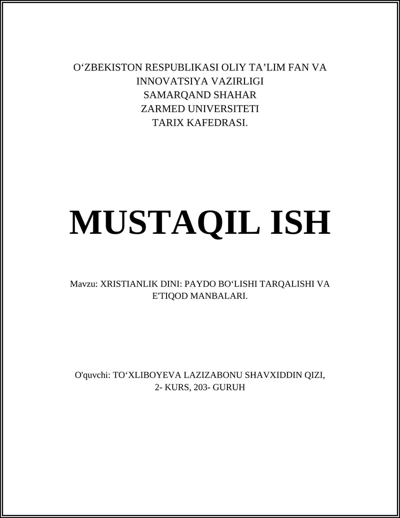 XRISTIANLIK DINI: PAYDO BOʻLISHI TARQALISHI VA E'TIQOD MANBALARI