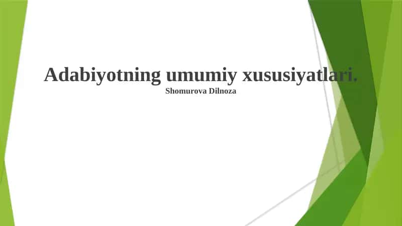Adabiyotning umumiy xususiyatlari