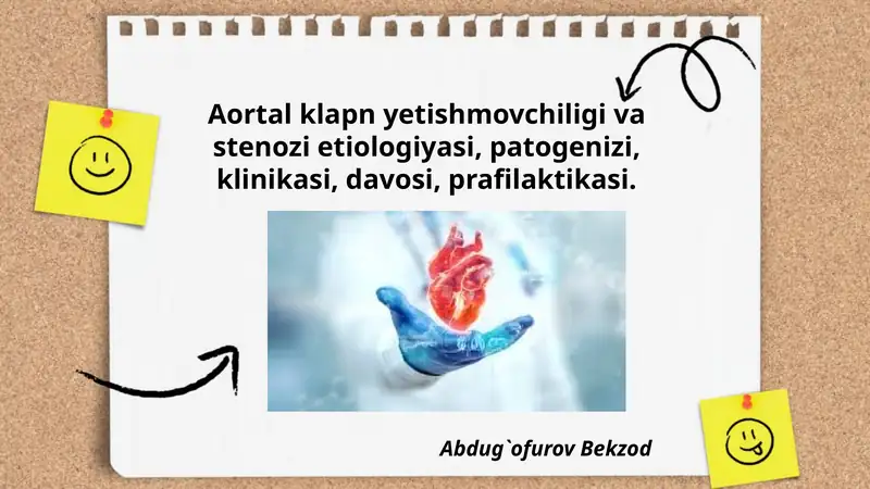 Aortal klapn yetishmovchiligi va stenozi etiologiyasi