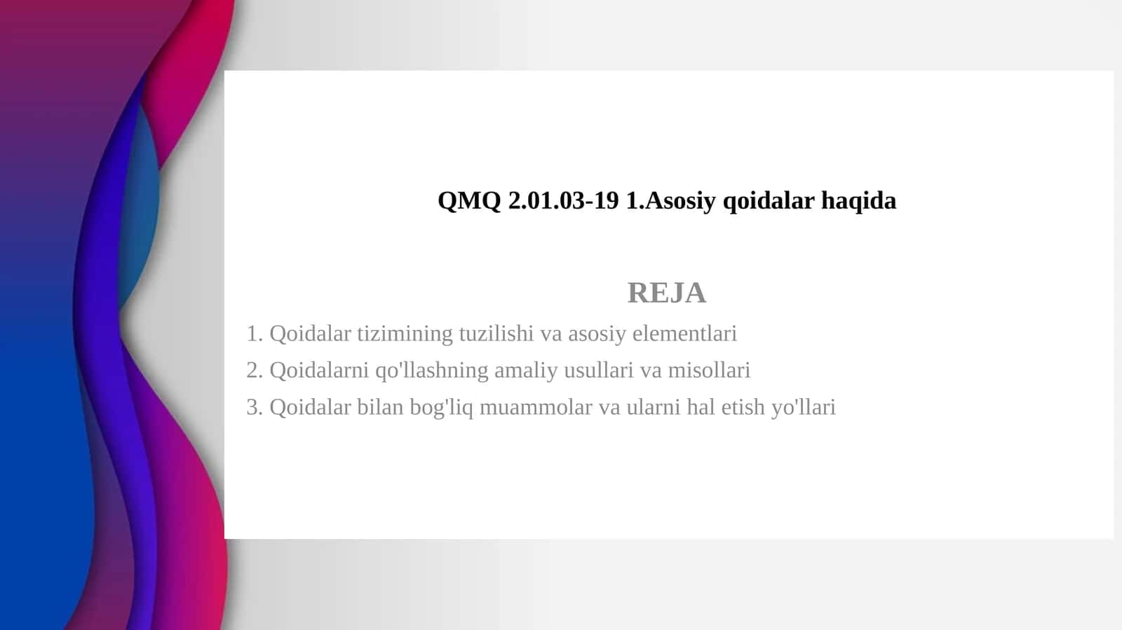 QMQ 2.01.03-19 1.Asosiy qoidalar haqida