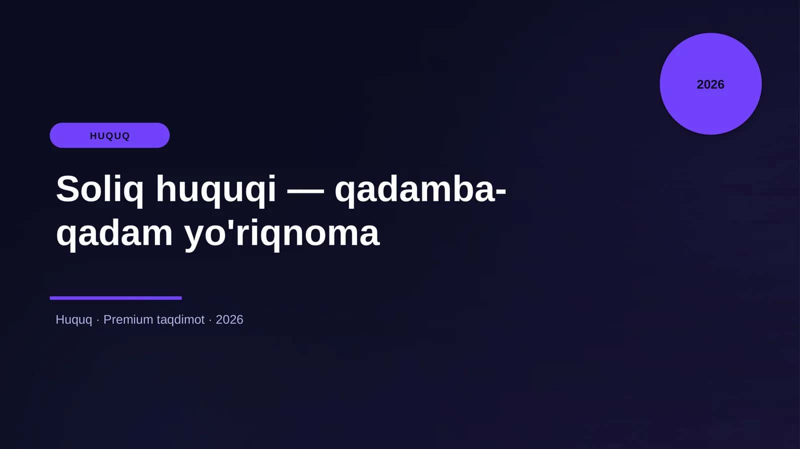 Soliq huquqi — qadamba-qadam yo'riqnoma