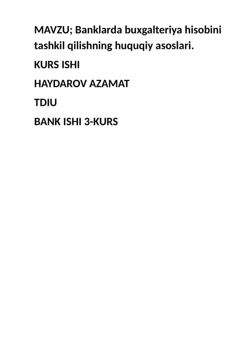 Banklarda Buxgalteriya Hisobini Tashkil Qilishning Huquqiy Asoslari