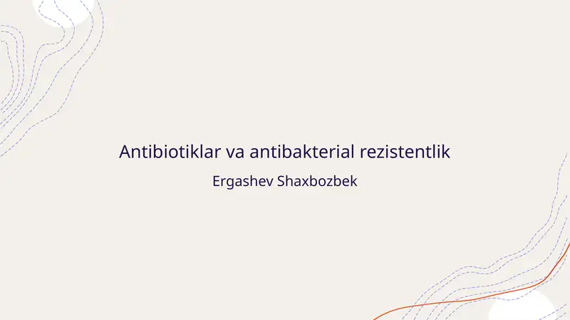 Antibiotiklar va antibakterial rezistentlik