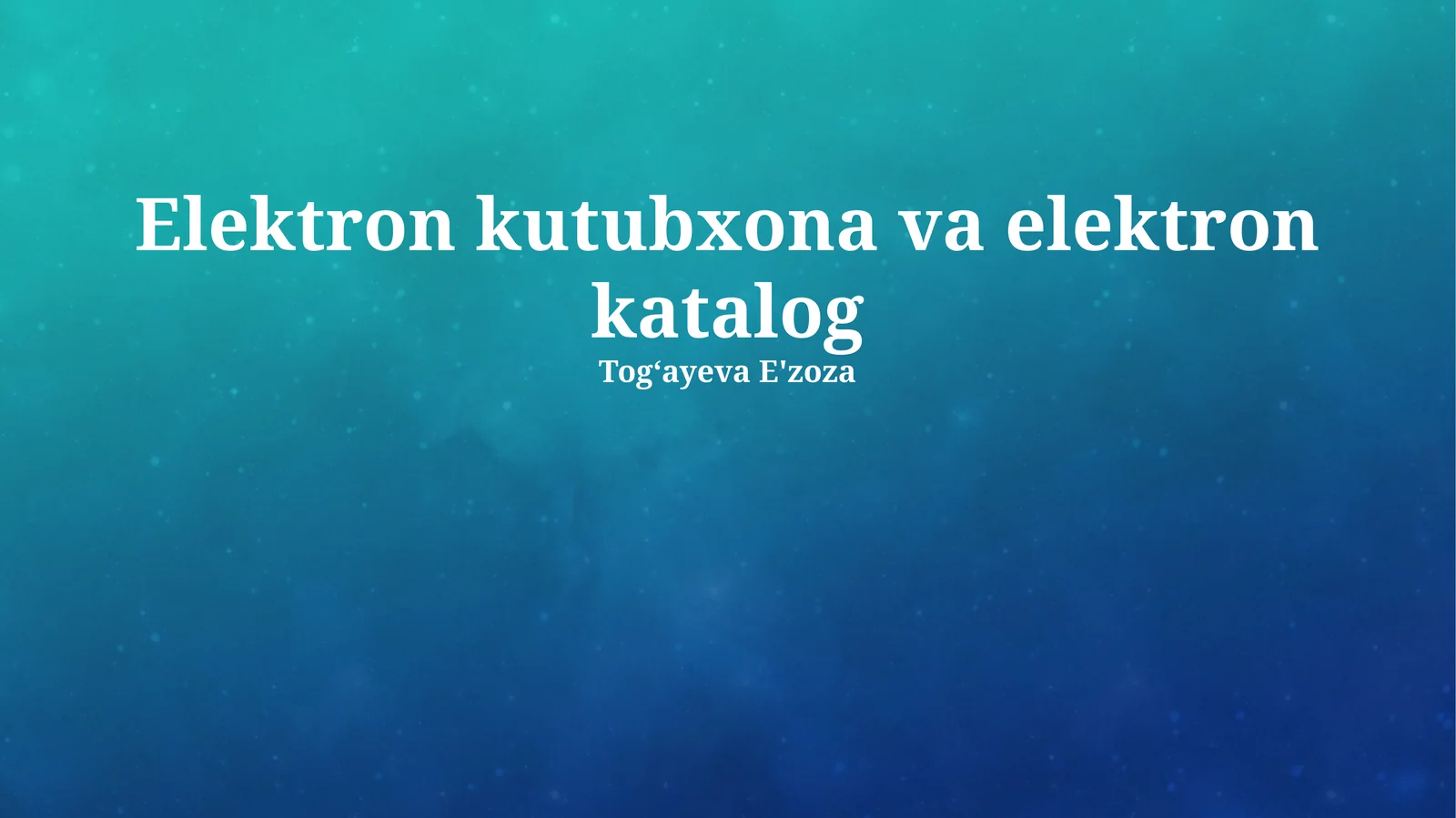 Elektron kutubxona va elektron katalog