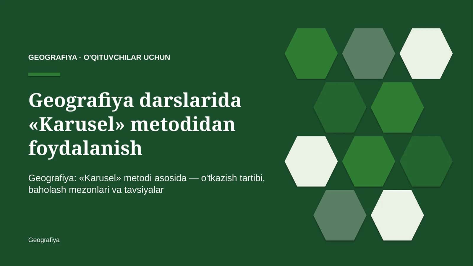 geografiya darslarida karusel metodidan foydalanish 2187