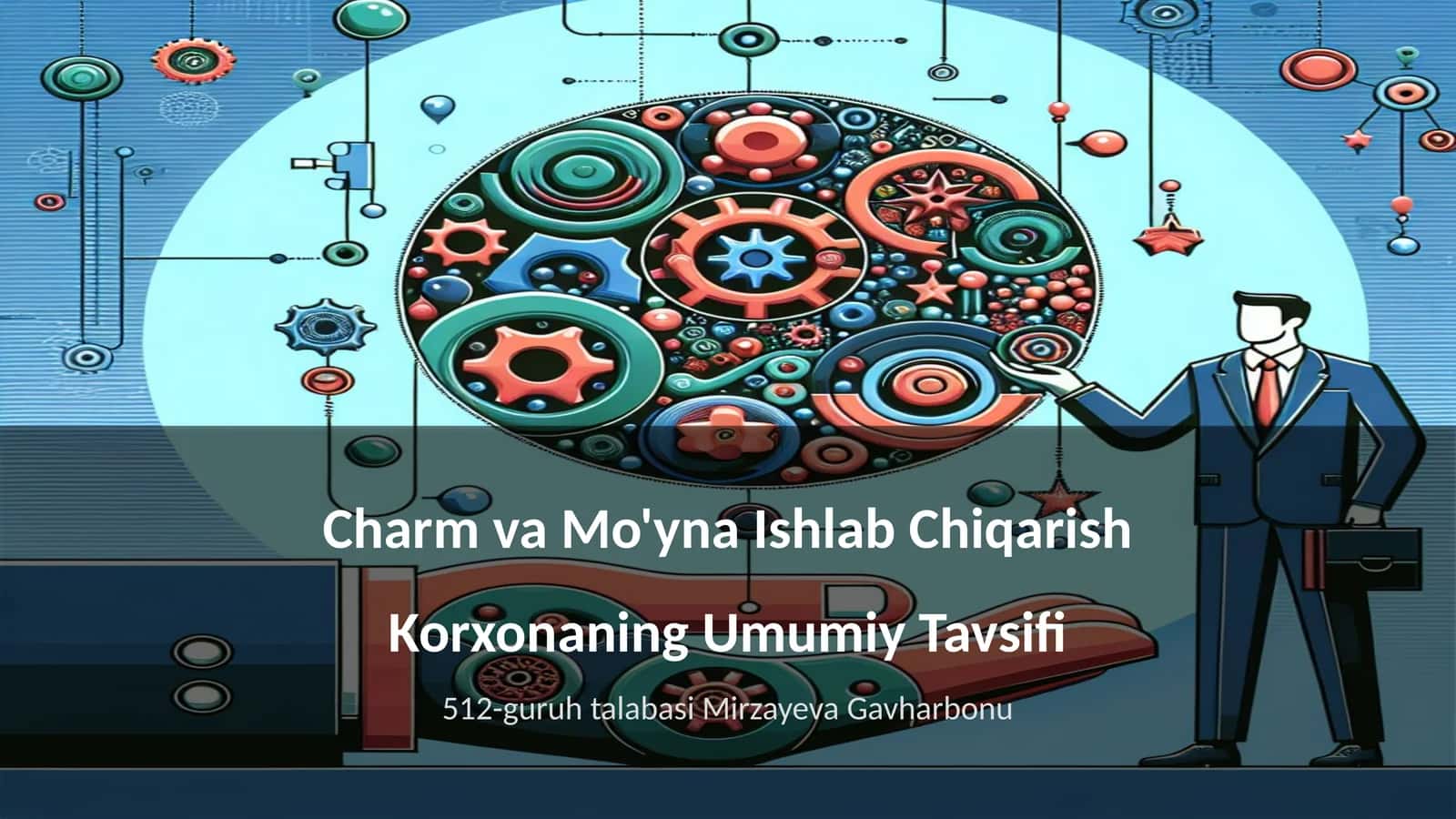 Charm va Mo'yna Ishlab Chiqarish Korxonaning Umumiy Tavsifi