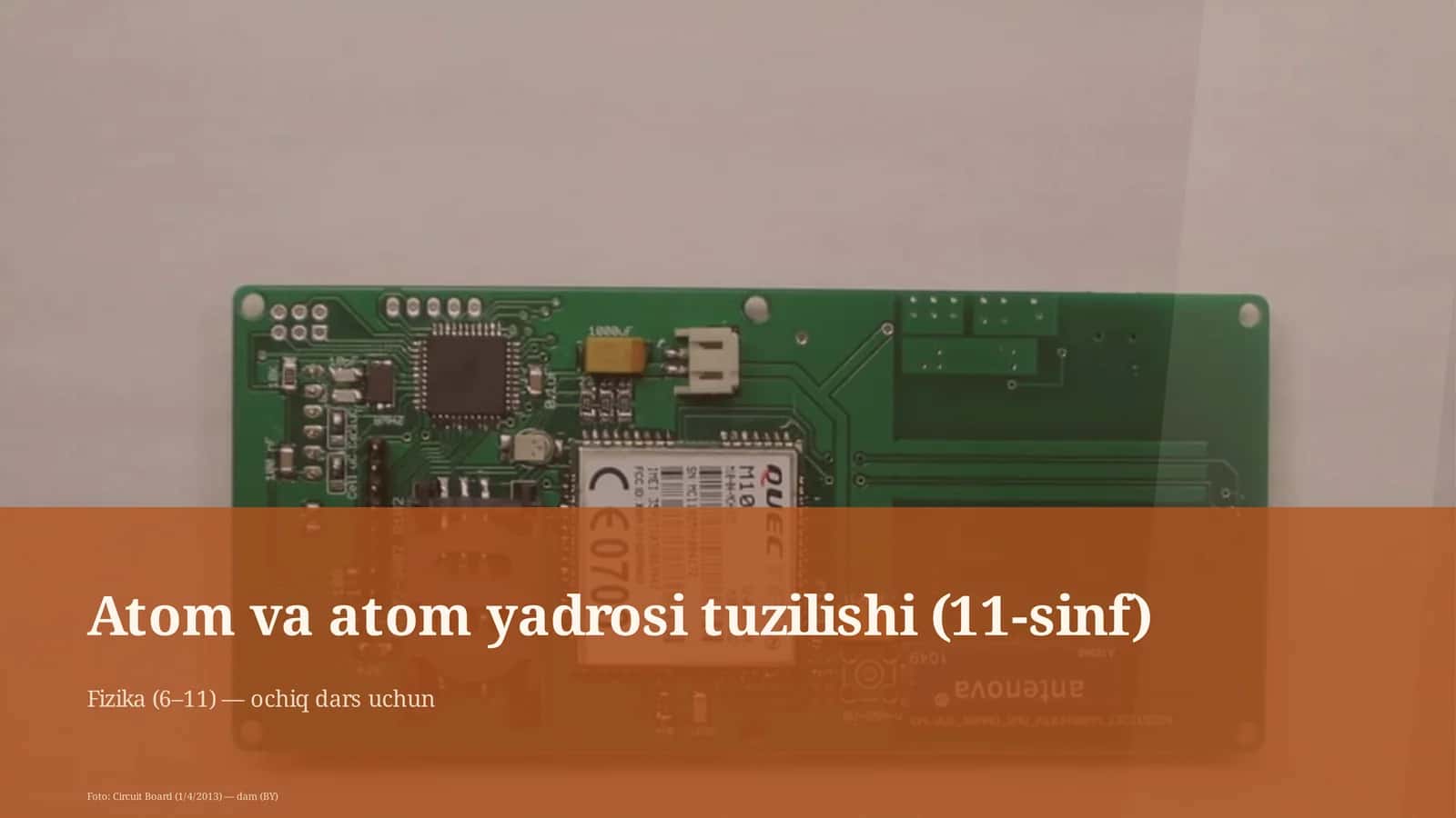 Atom va atom yadrosi tuzilishi (11-sinf)