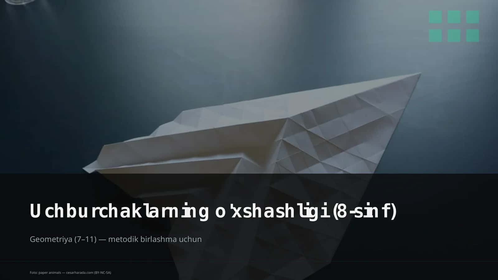 Uchburchaklarning o'xshashligi (8-sinf)