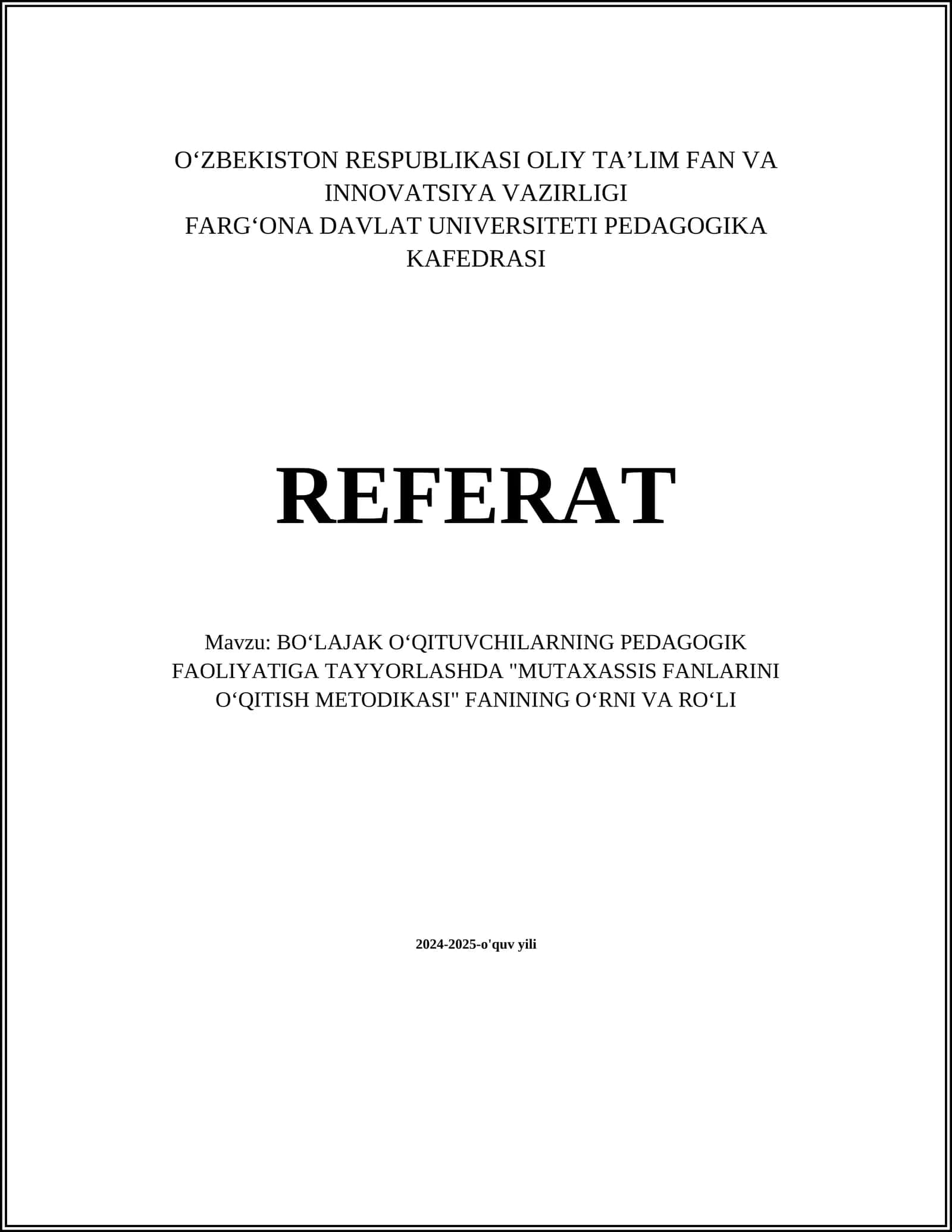 BO‘LAJAK O‘QITUVCHILARNING PEDAGOGIK FAOLIYATIGA TAYYORLASHDA "MUTAXASSIS FANLARINI O‘QITISH METODIKASI" FANINING O‘RNI VA RO‘LI