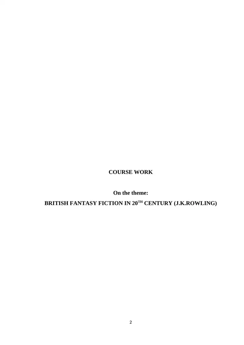 BRITISH FANTASY FICTION IN 20TH CENTURY (J.K.ROWLING)