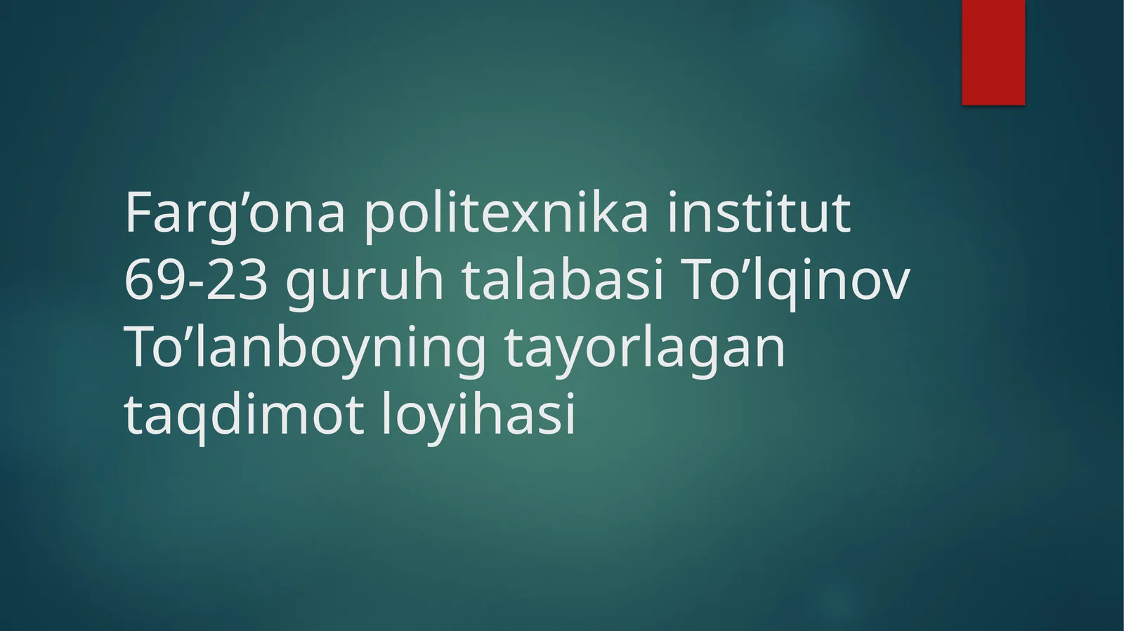 To’lanboyning tayorlagan taqdimotlari