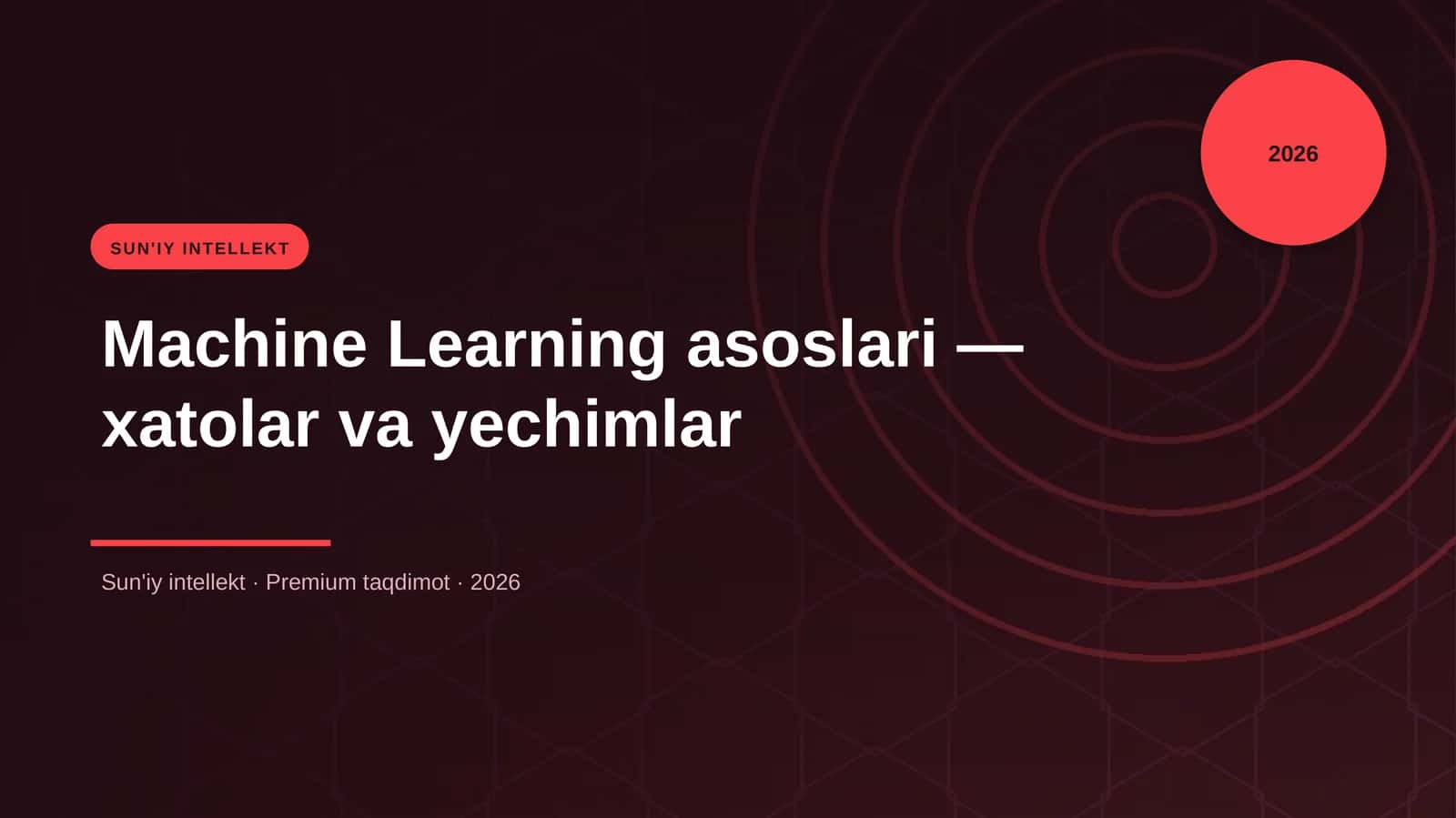 Machine Learning asoslari — xatolar va yechimlar