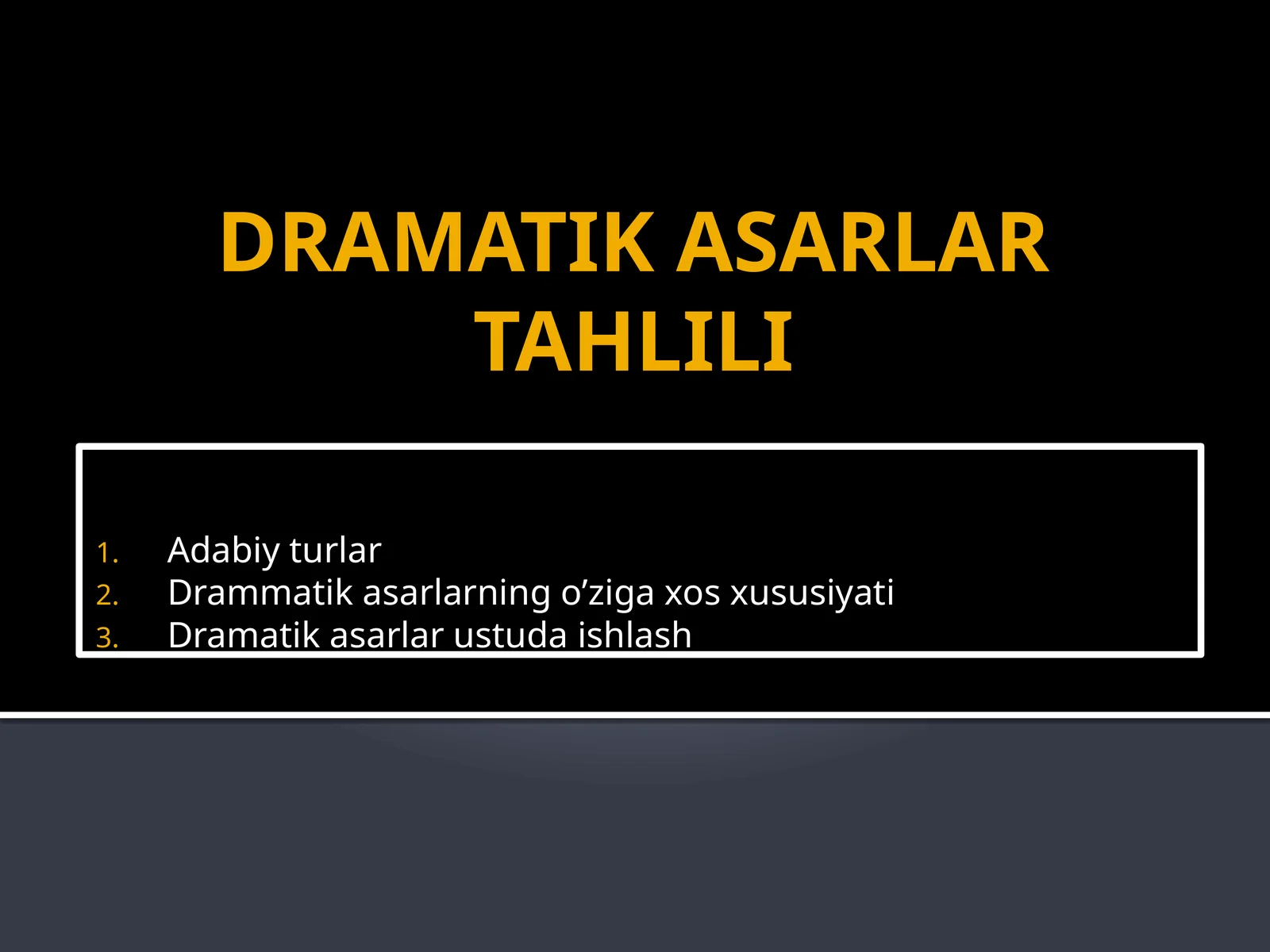 DRAMATIK ASARLAR TAHLILI