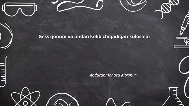 Gess qonuni va undan kelib chiqadigan xulosalar