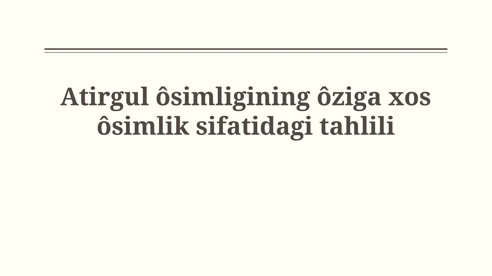 Atirgul ôsimligining ôziga xos ôsimliksifatidagitahlili