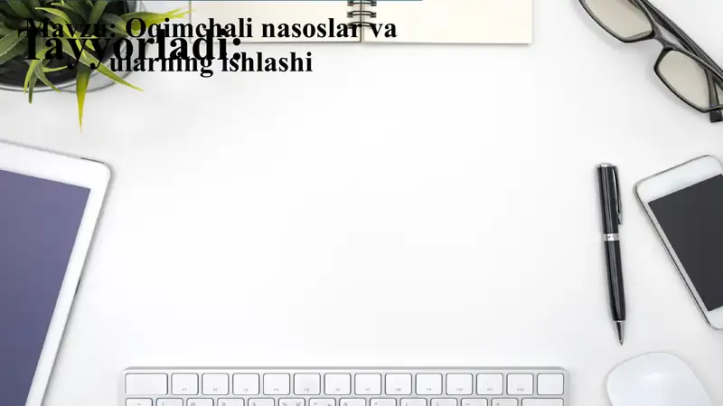 Oqimchali nasoslar va ularning ishlashi