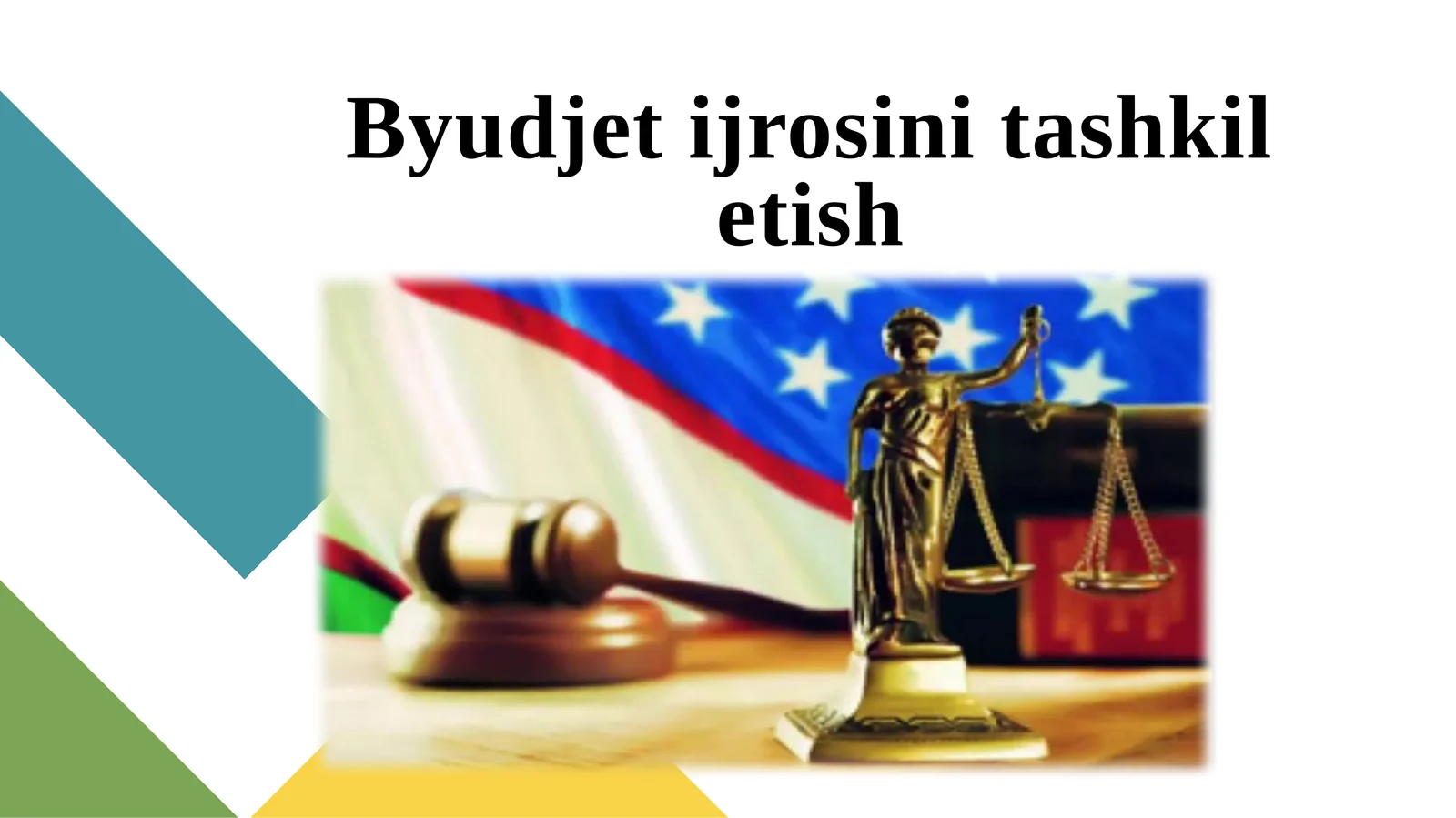 Byudjet ijrosini tashkil etish