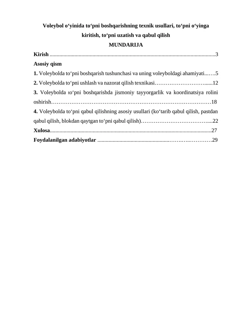 Voleybol o‘yinida to‘pni boshqarishning texnik usullari, to‘pni o‘yinga kiritish, to‘pni uzatish va qabul qilish