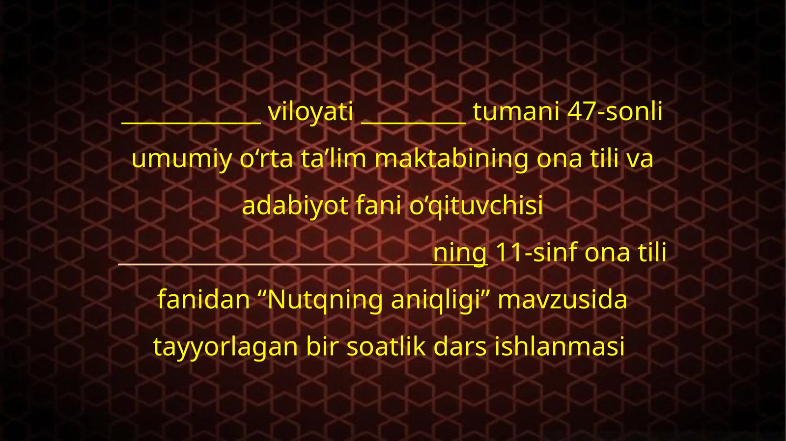 11-sinf Ona tili fanidan Nutqning aniqligi mavzusida dars ishlanma