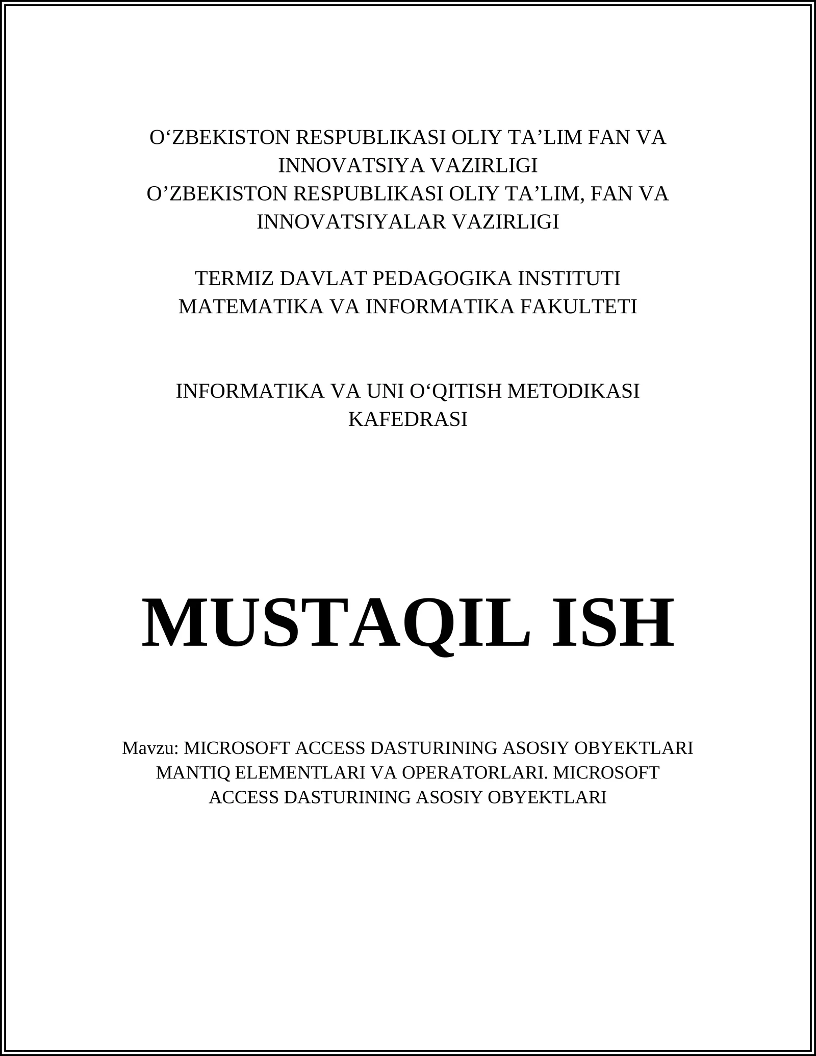 MICROSOFT ACCESS DASTURINING ASOSIY OBYEKTLARI