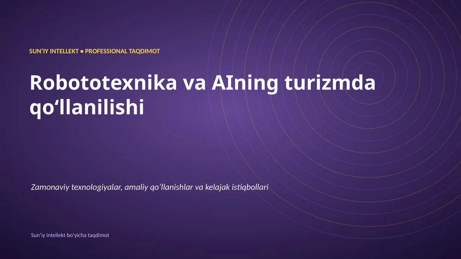 SUNʼIY INTELLEKT • PROFESSIONAL TAQDIMOT