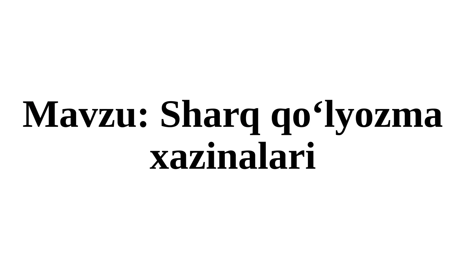 Sharq qo‘lyozma xazinalari