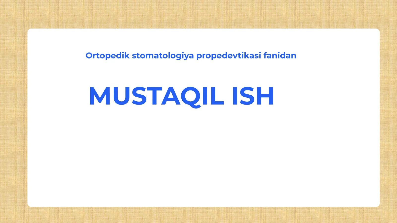 Ortopedik stomatologiya propedevtikasi