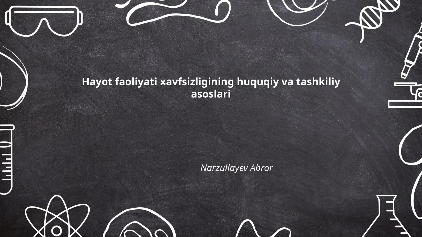 Hayot faoliyati xavfsizligining huquqiy va tashkiliy asoslari