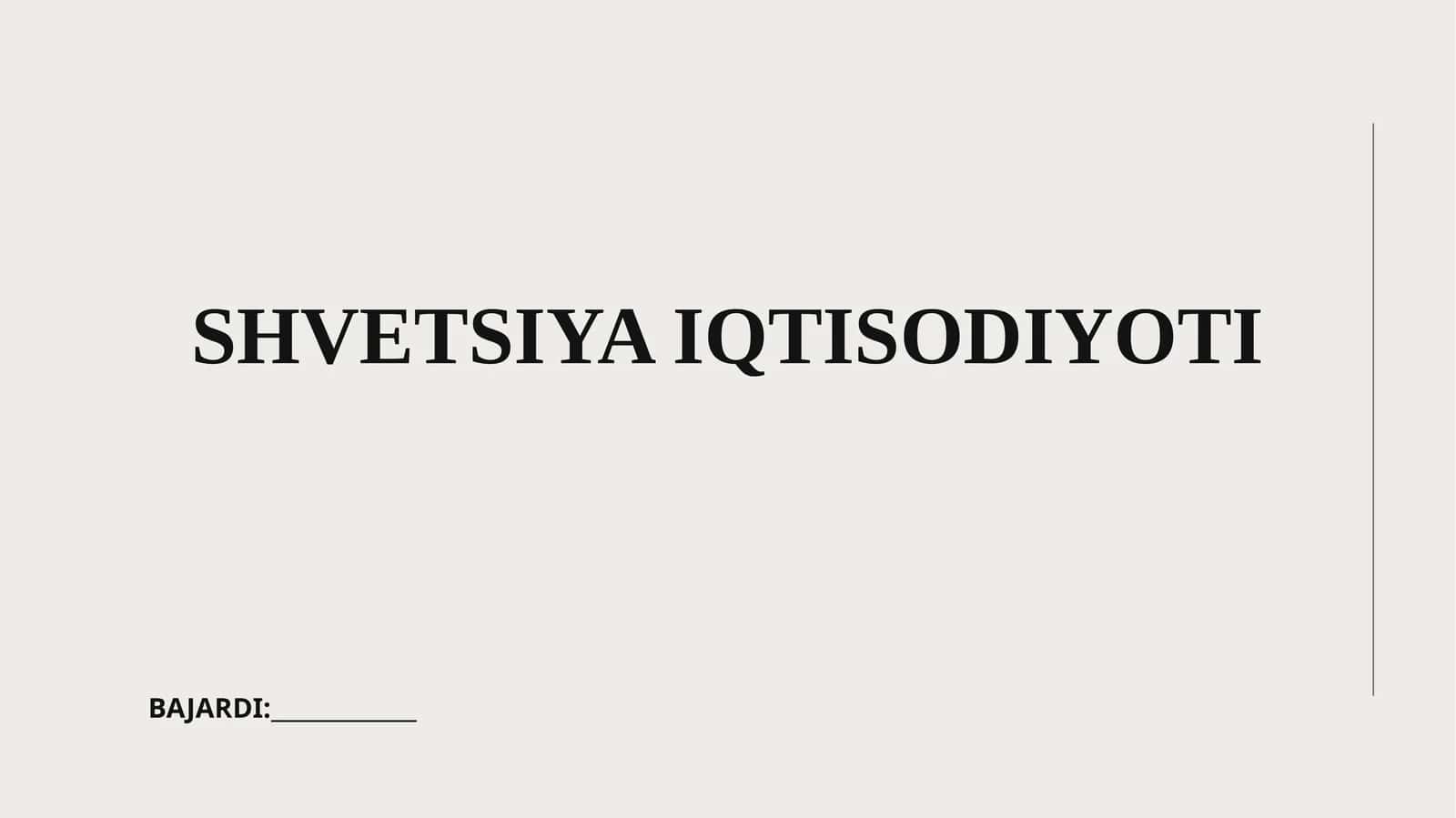 SHVETSIYA IQTISODIYOTI