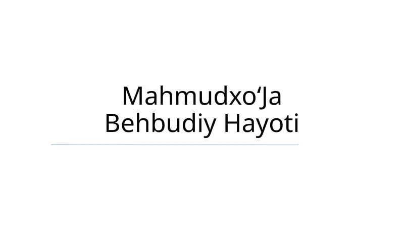 MahmudxoʻJa Behbudiy Hayoti