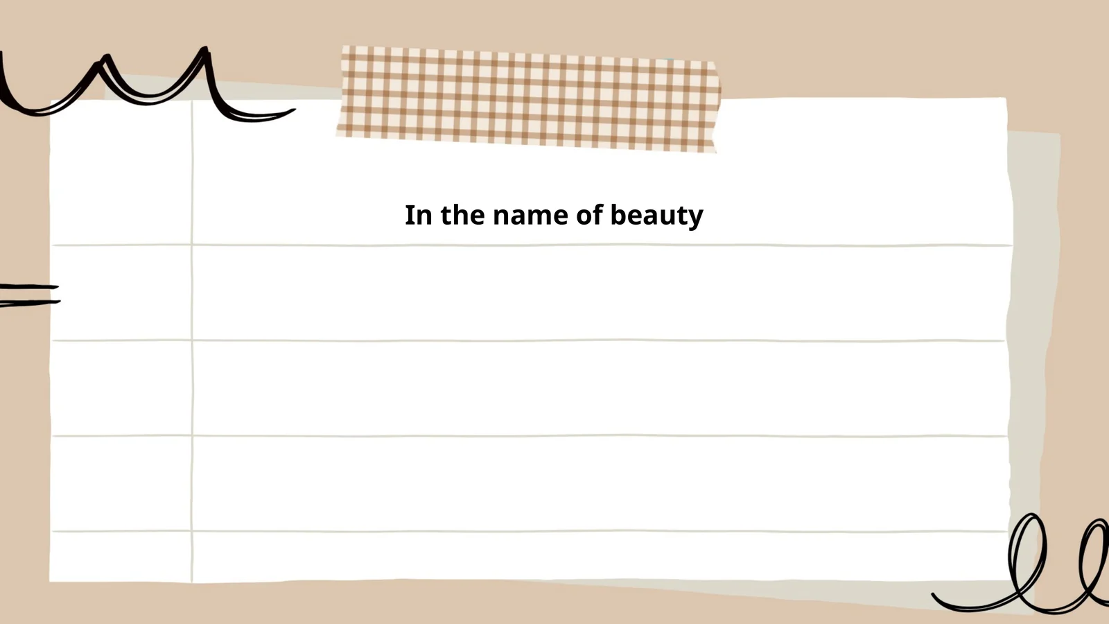 In the name of beauty