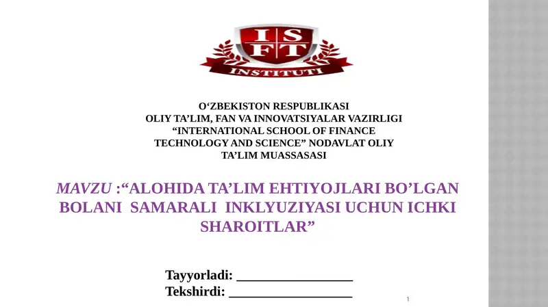 ALOHIDATA’LIM EHTIYOJLARI BO’LGAN BOLANISAMARALIINKLYUZIYASI UCHUN ICHKISHAROITLAR