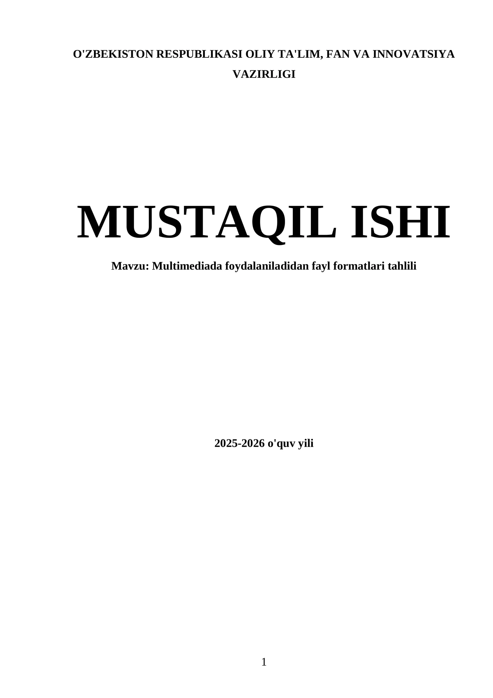 Multimediada foydalaniladidan fayl formatlari tahlili