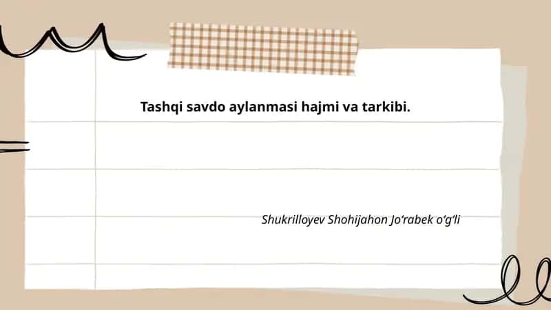 Tashqi savdo aylanmasi hajmi va tarkibi