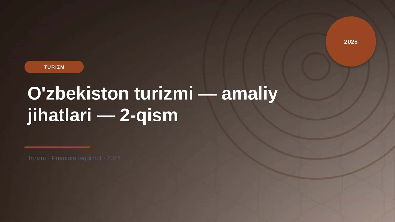 O'zbekiston turizmi — amaliy jihatlari — 2-qism