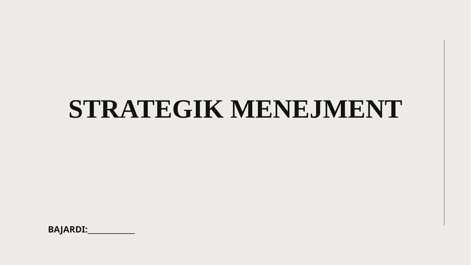 STRATEGIK MENEJMENT