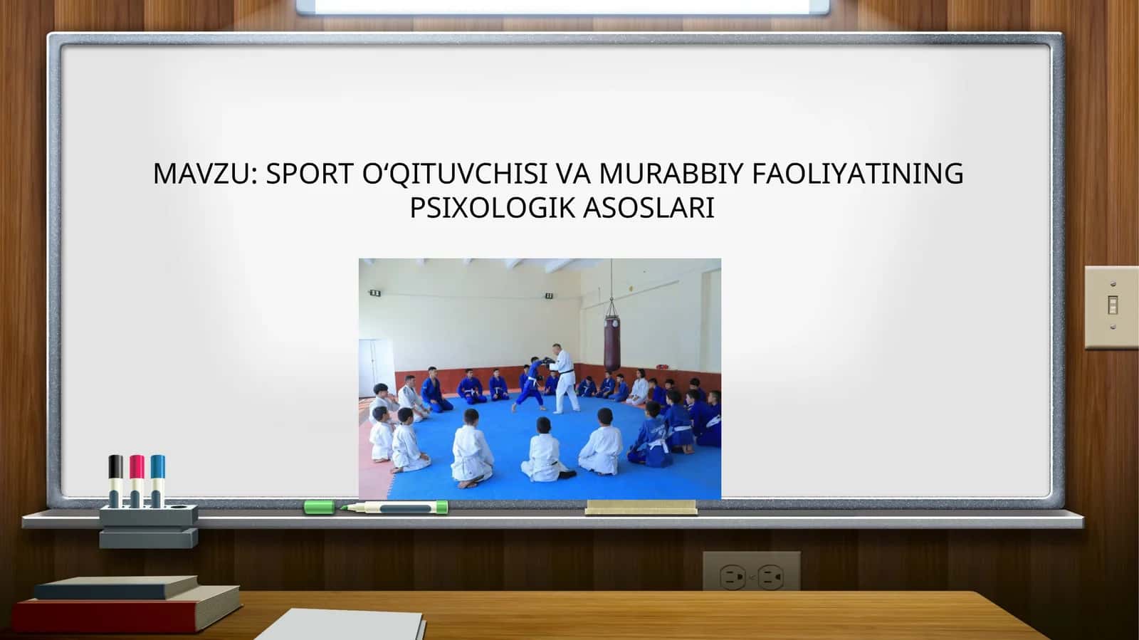 SPORT O‘QITUVCHISI VA MURABBIY FAOLIYATINING PSIXOLOGIK ASOSLARI