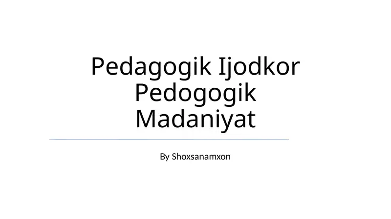 Pedagogik Ijodkor Pedogogik Madaniyat