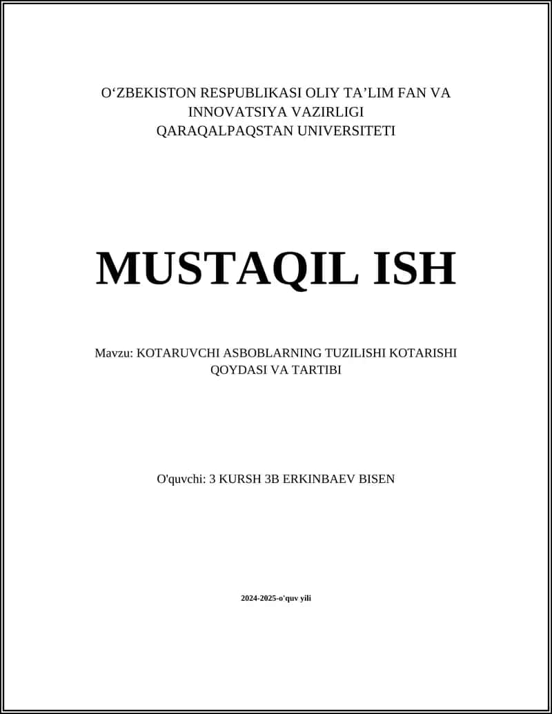KOTARUVCHI ASBOBLARNING TUZILISHI KOTARISHI QOYDASI VA TARTIBI