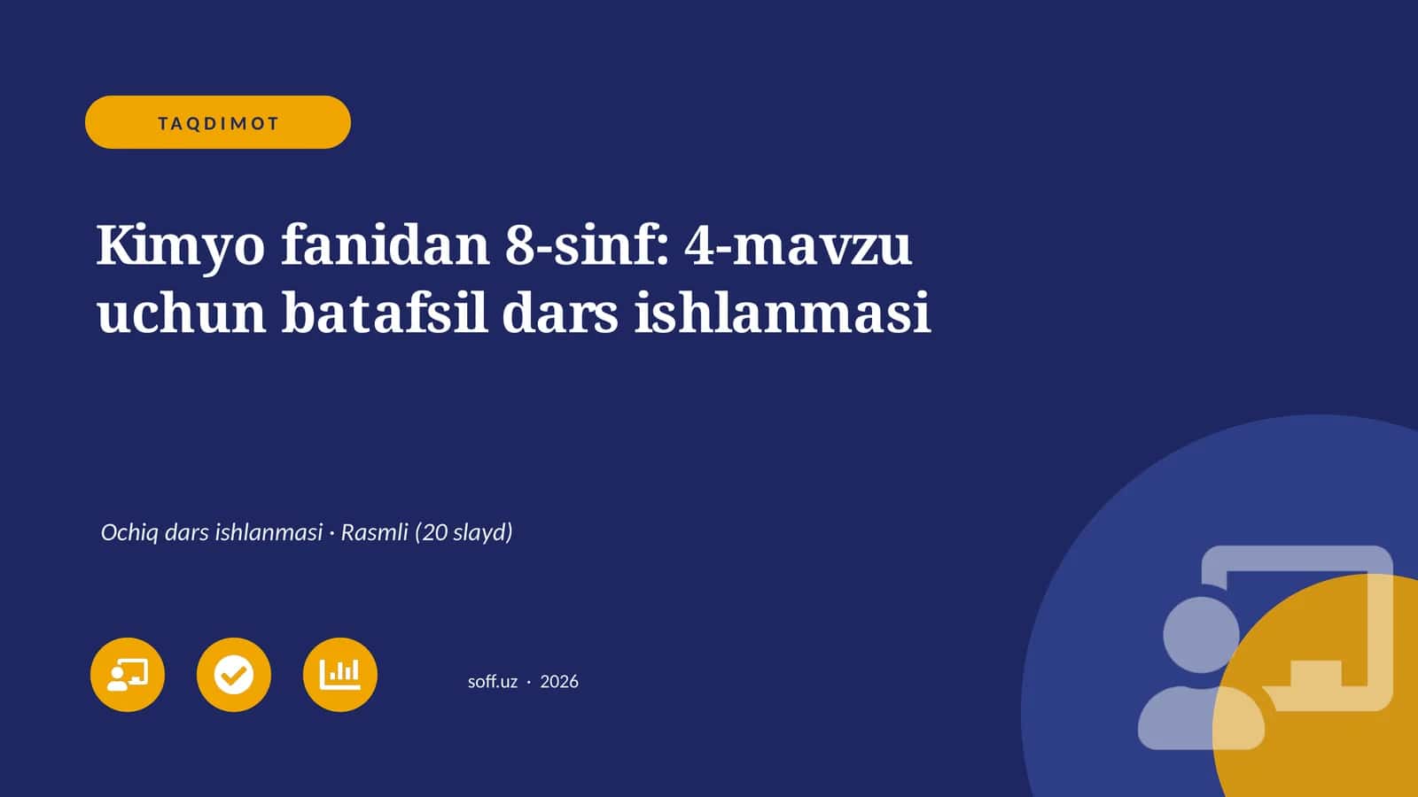 Kimyo fanidan 8-sinf: 4-mavzu uchun batafsil dars ishlanmasi