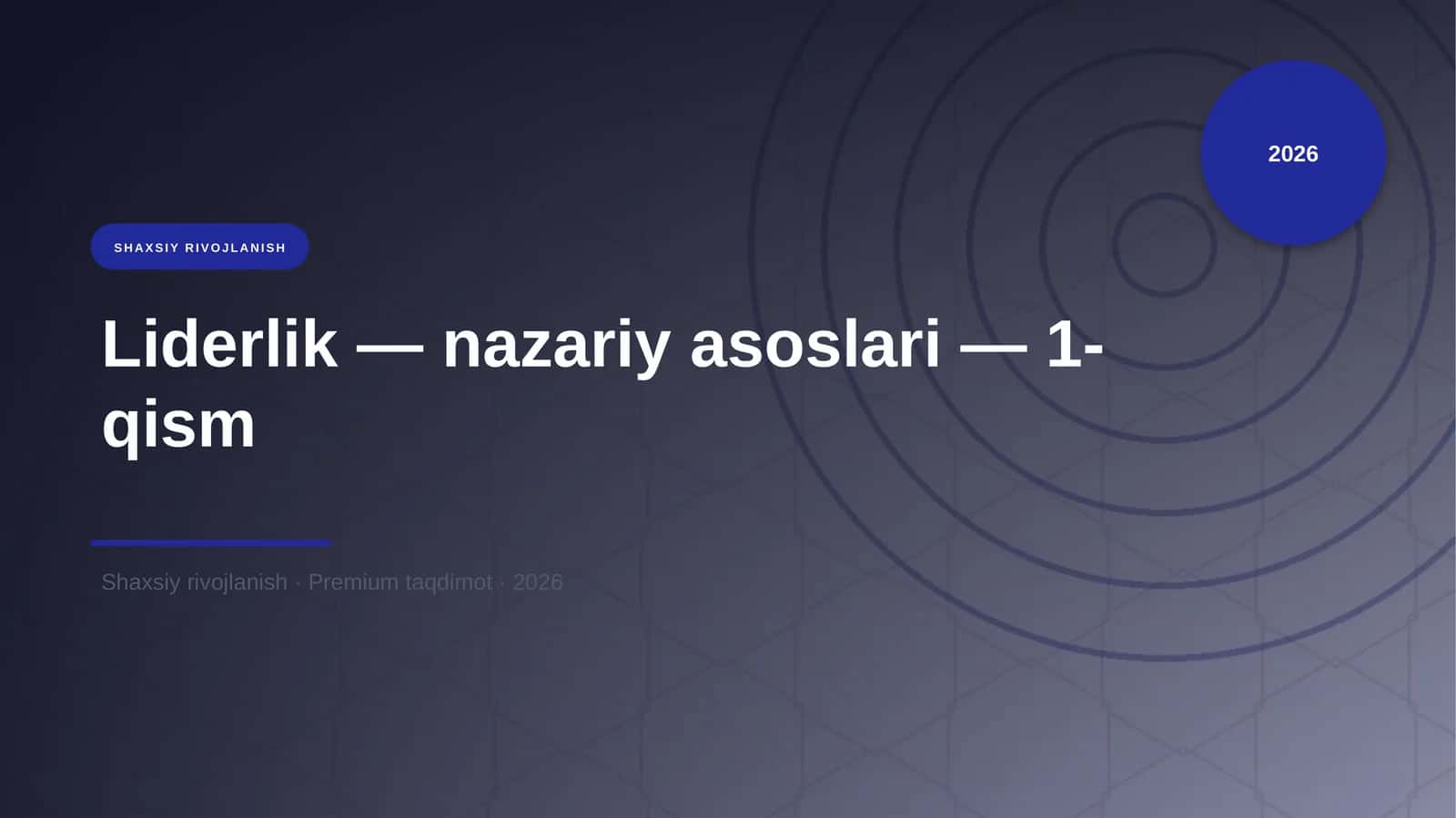 Liderlik — nazariy asoslari — 1-qism