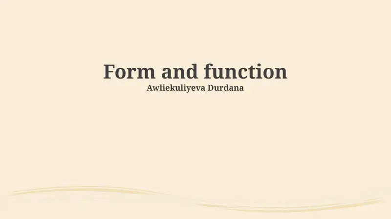 Form and function