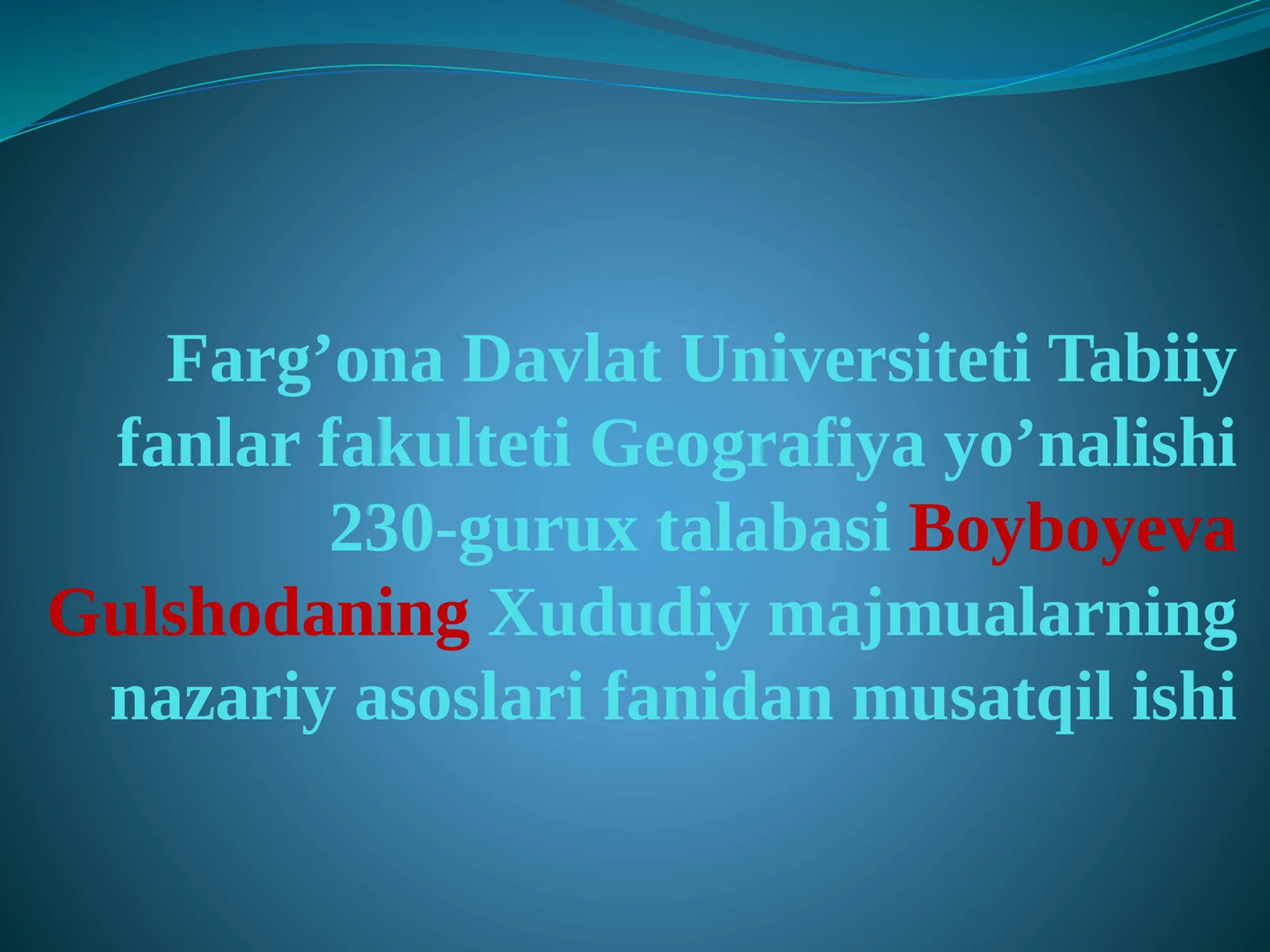 Farg’ona Davlat Universiteti Tabiiy fanlar fakulteti Geografiya yo’nalishi