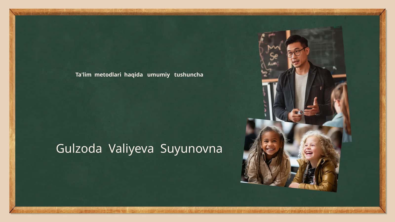Ta'lim metodlari haqida umumiy tushuncha