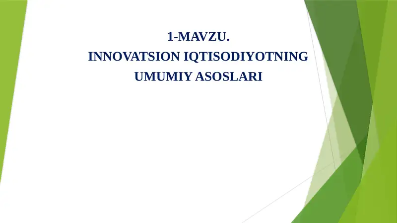 Innovatsion iqtisodiyotning umumiy asoslari