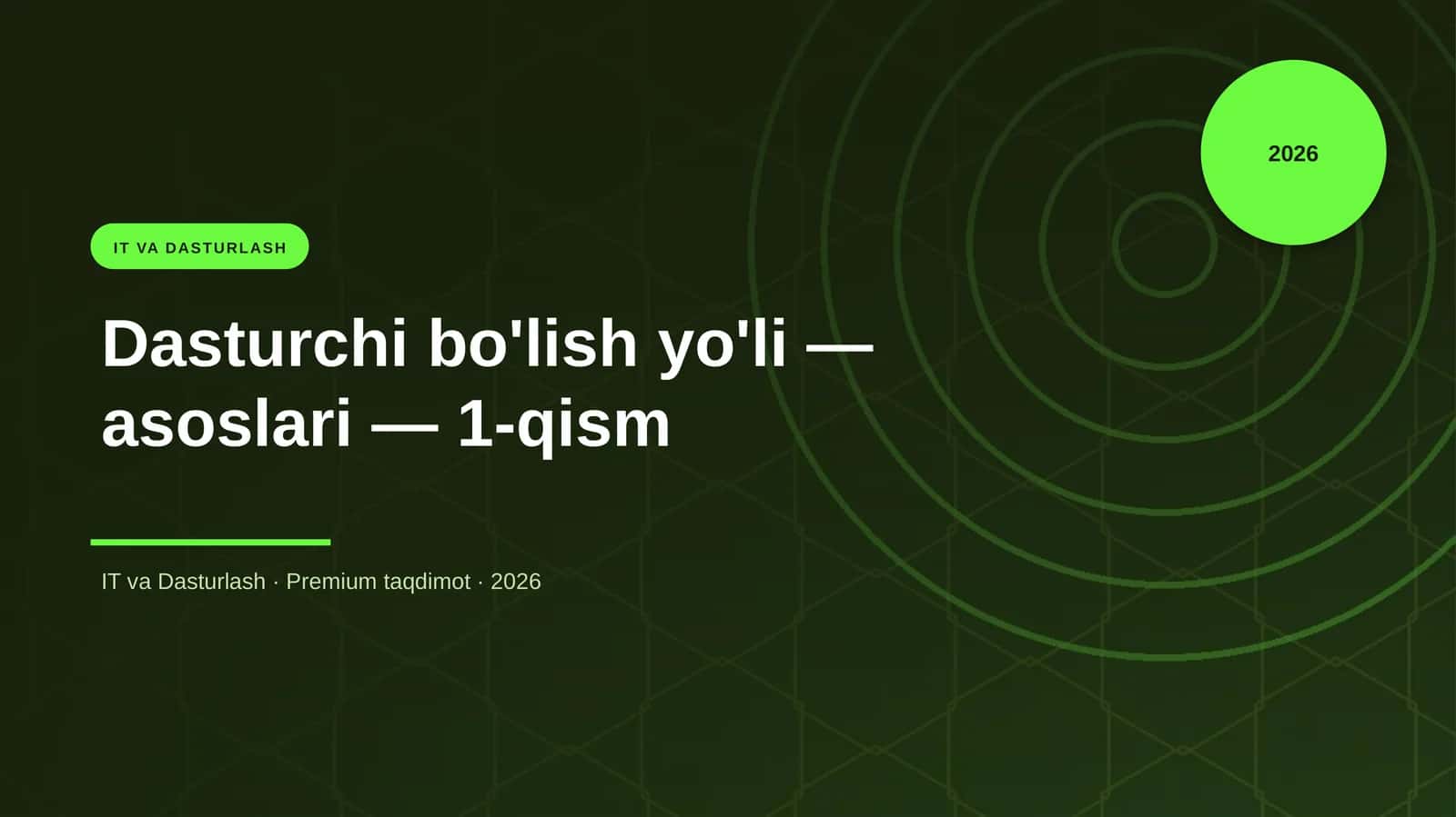 Dasturchi bo'lish yo'li — asoslari — 1-qism