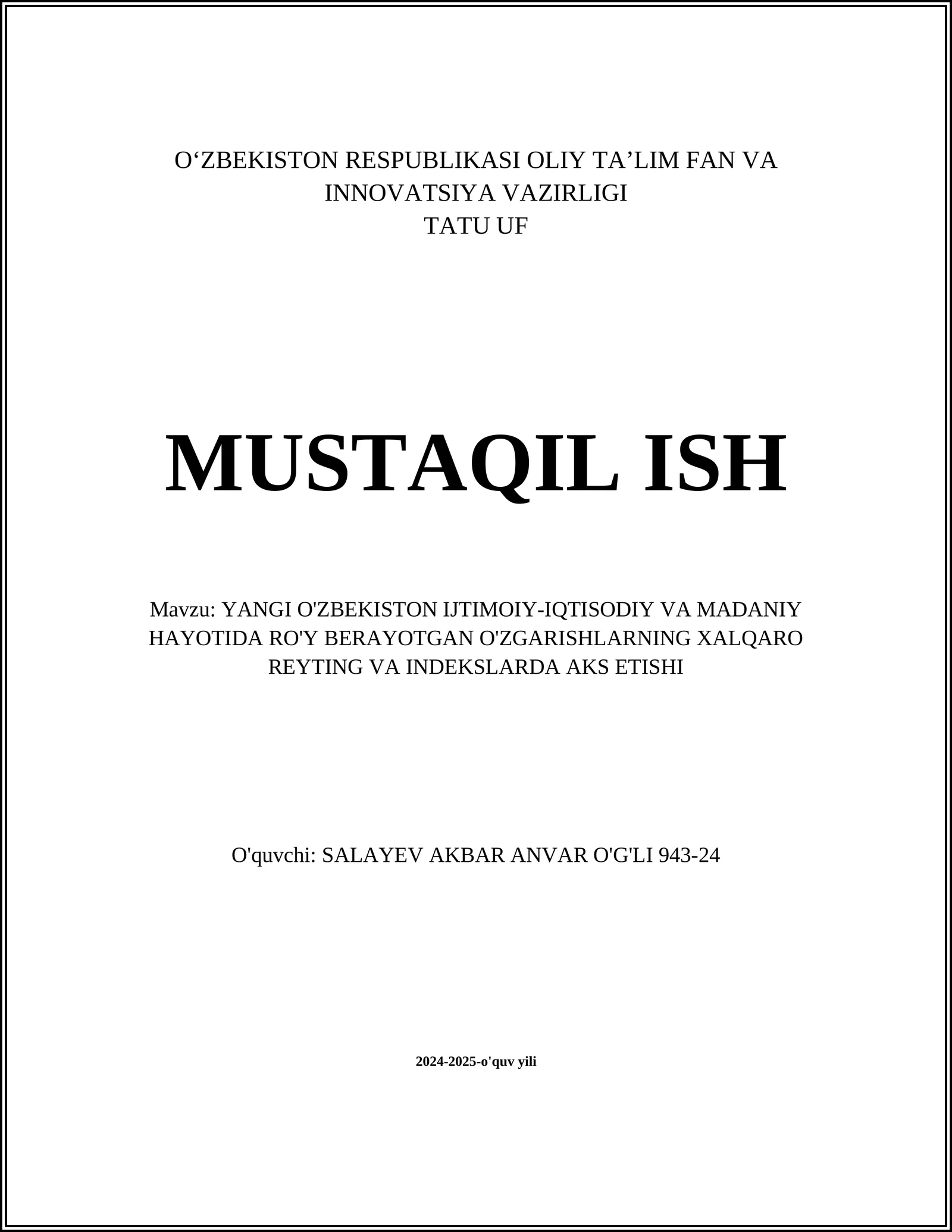 YANGI O'ZBEKISTON IJTIMOIY-IQTISODIY VA MADANIY HAYOTIDA RO'Y BERAYOTGAN O'ZGARISHLARNING XALQARO REYTING VA INDEKSLARDA AKS ETISHI